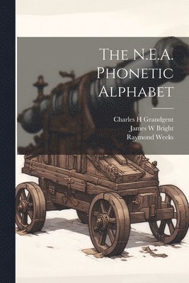 The N.E.A. Phonetic Alphabet 1