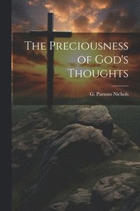 bokomslag Preciousness of God's Thoughts
