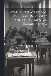 bokomslag English Literature for 1890, for University and Departmental Examinations