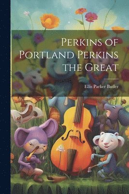 Perkins of Portland Perkins the Great 1