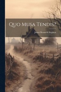 bokomslag Quo Musa Tendis?