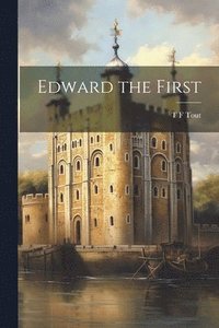 bokomslag Edward the First