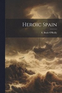 bokomslag Heroic Spain