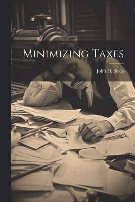 bokomslag Minimizing Taxes