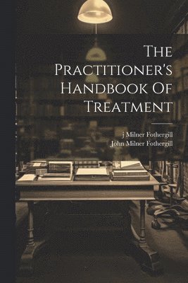 Practitioner's Handbook Of Treatment