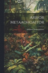 bokomslag Arbior Metaaohoaitor