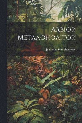 Arbior Metaaohoaitor 1