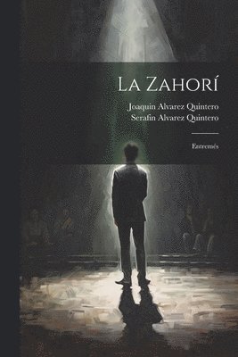 Serafin Alvarez Quintero, Joaquin Alvarez Quintero - Zahorí, Häftad
