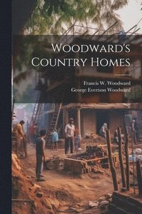 bokomslag Woodward's Country Homes