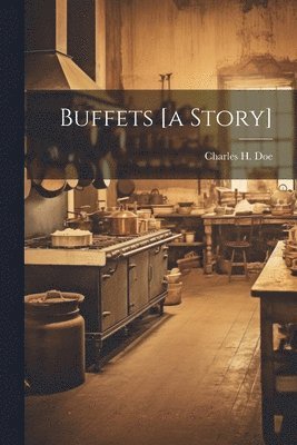 bokomslag Buffets [a Story]