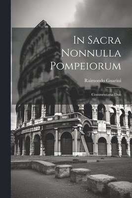 In Sacra Nonnulla Pompeiorum 1