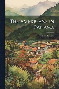 bokomslag The Americans in Panama