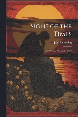 John Cumming - Signs of the Times, Häftad