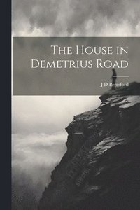 bokomslag The House in Demetrius Road