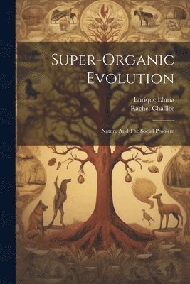 Super-Organic Evolution 1