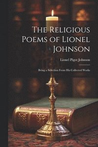 bokomslag The Religious Poems of Lionel Johnson