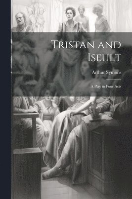 Tristan and Iseult 1