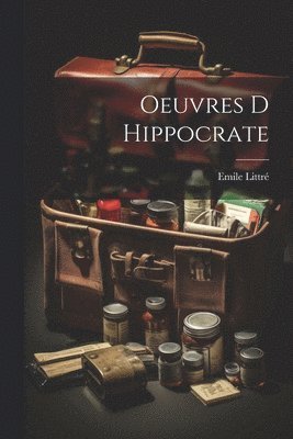 Oeuvres D Hippocrate