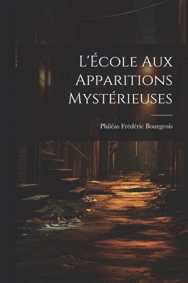 L'cole aux Apparitions Mystrieuses 1