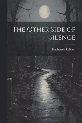 The Other Side of Silence 1