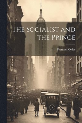 bokomslag The Socialist and the Prince