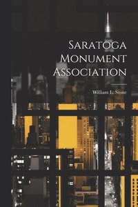 bokomslag Saratoga Monument Association