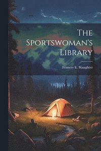 bokomslag The Sportswoman's Library