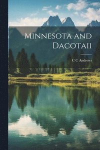 bokomslag Minnesota and Dacotaii