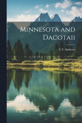 bokomslag Minnesota and Dacotaii