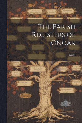 Essex - Parish Registers of Ongar, Häftad