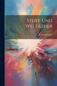 bokomslag Stoff und Weltther