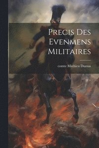 bokomslag precis Des Evenmens Militaires