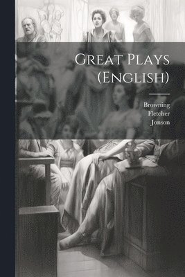 Jonson, Fletcher, Marlowe - Great Plays (English), Häftad