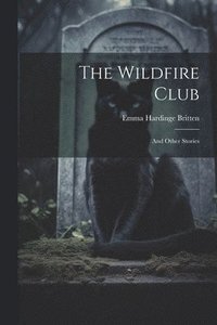bokomslag The Wildfire Club