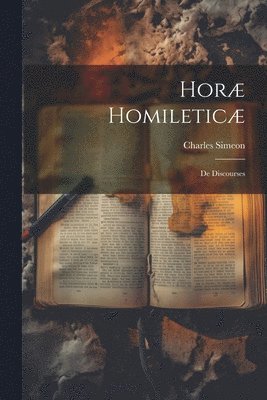 Horæ Homileticæ