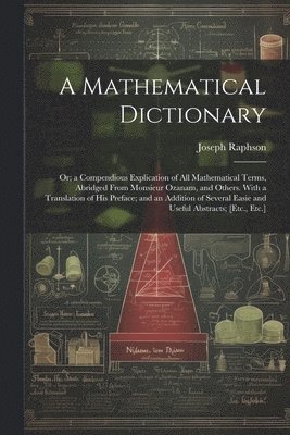 bokomslag A Mathematical Dictionary