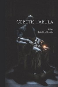 bokomslag Cebetis Tabula
