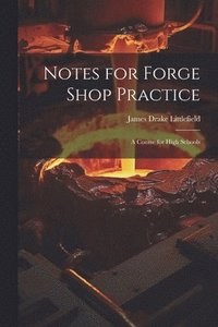 bokomslag Notes for Forge Shop Practice