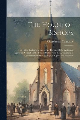 bokomslag The House of Bishops