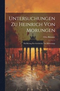 bokomslag Untersuchungen Zu Heinrich Von Morungen