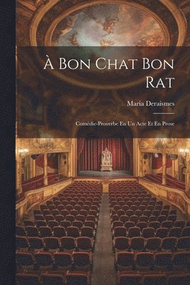 À Bon Chat Bon Rat