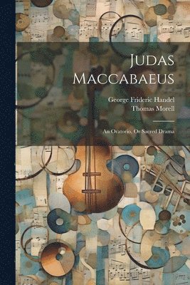 Judas Maccabaeus 1