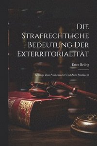 bokomslag Strafrechtliche Bedeutung Der Exterritorialität