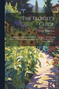 bokomslag The Florist's Guide
