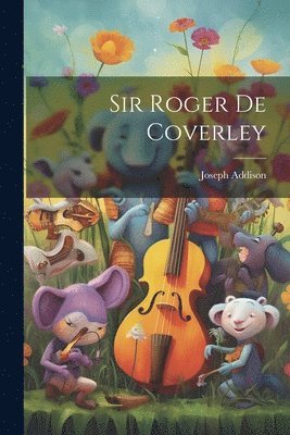 bokomslag Sir Roger De Coverley