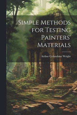 bokomslag Simple Methods for Testing Painters' Materials