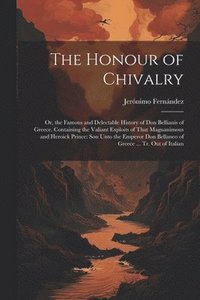 bokomslag The Honour of Chivalry