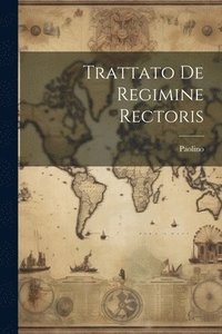 bokomslag Trattato De Regimine Rectoris