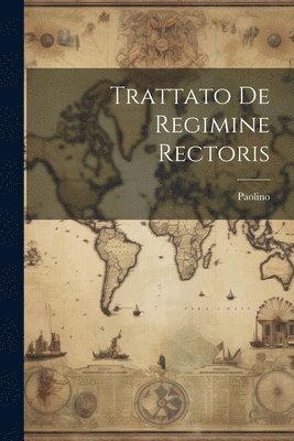 bokomslag Trattato De Regimine Rectoris