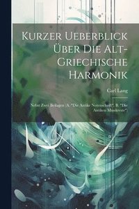 bokomslag Kurzer Ueberblick ber Die Alt-Griechische Harmonik